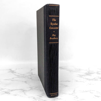 The Toynbee Convector by Ray Bradbury [FIRST EDITION • FIRST PRINTING] • 1988