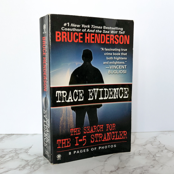 Trace Evidence: The Hunt for the I-5 Strangler by Bruce Henderson [1999 PAPERBACK] - Bookshop Apocalypse