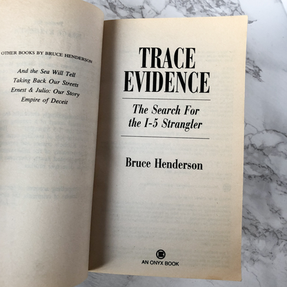 Trace Evidence: The Hunt for the I-5 Strangler by Bruce Henderson [1999 PAPERBACK] - Bookshop Apocalypse