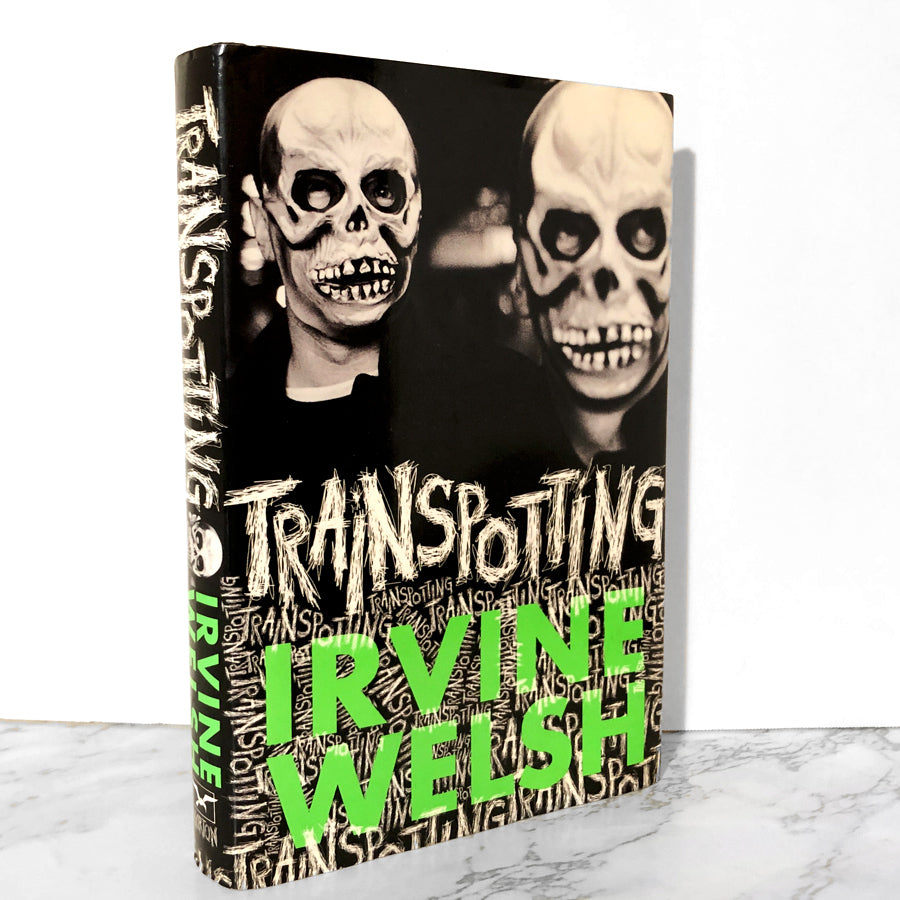 Trainspotting by Irvine Welsh [FIRST HARDCOVER PRINTING / U.S.] - Bookshop Apocalypse