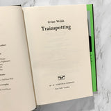 Trainspotting by Irvine Welsh [FIRST HARDCOVER PRINTING / U.S.] - Bookshop Apocalypse