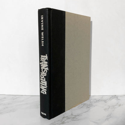 Trainspotting by Irvine Welsh [FIRST HARDCOVER PRINTING / U.S.] - Bookshop Apocalypse