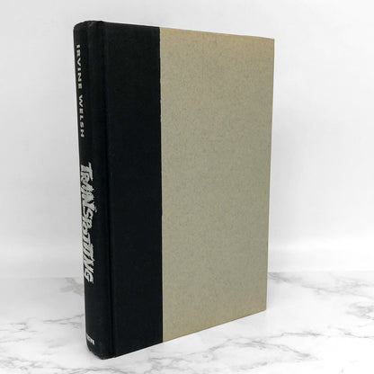 Trainspotting by Irvine Welsh [FIRST EDITION HARDCOVER] 2002 • First Printing • Norton