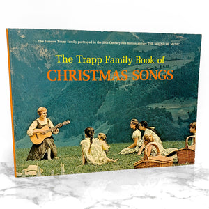 The Trapp Family Book of Christmas Songs [VINTAGE TRADE PAPERBACK] 1973 ❧ Pantheon Books
