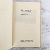 Tribute by Bernard Slade [BOOK CLUB EDITION / 1978]
