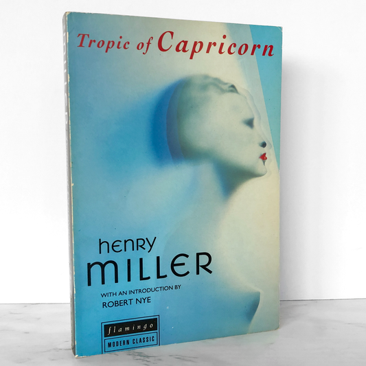 Tropic of Capricorn by Henry Miller [U.K. TRADE PAPERBACK / 1993]