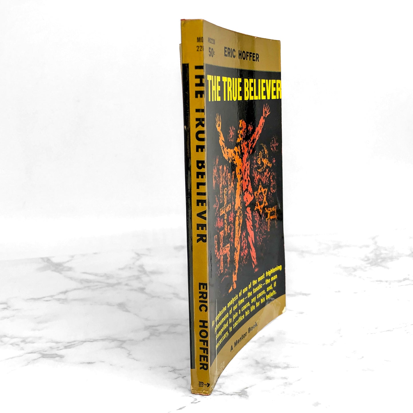 The True Believer : Thoughts on the Nature of Mass Movements by Eric Hoffer [FIRST PAPERBACK PRINTING] 1958 • Mentor