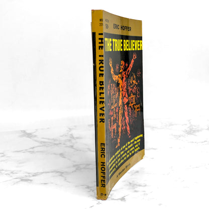 The True Believer : Thoughts on the Nature of Mass Movements by Eric Hoffer [FIRST PAPERBACK PRINTING] 1958 • Mentor