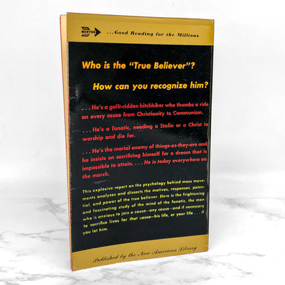 The True Believer : Thoughts on the Nature of Mass Movements by Eric Hoffer [FIRST PAPERBACK PRINTING] 1958 • Mentor