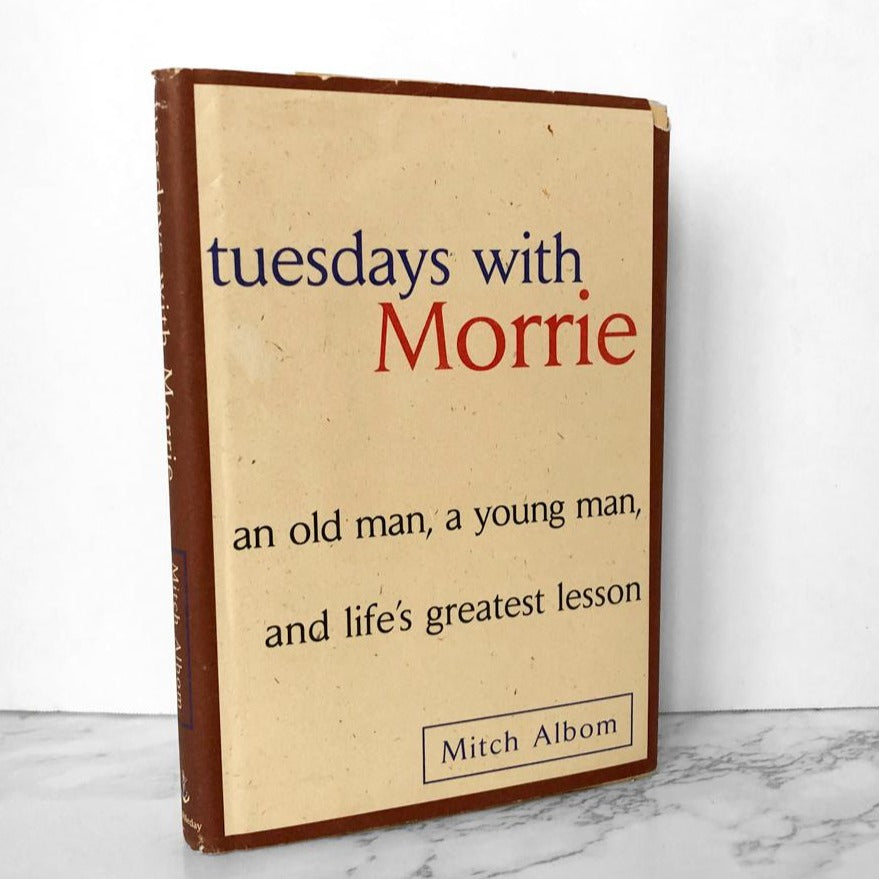 Tuesdays With Morrie by Mitch Albom [FIRST EDITION] - Bookshop Apocalypse