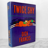 Twice Shy by Dick Francis [FIRST EDITION] - Bookshop Apocalypse