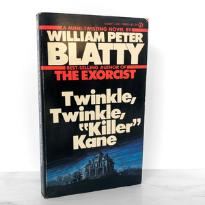 Twinkle Twinkle, Killer Kane by William Peter Blatty [FIRST PAPERBACK PRINTING / 1973]