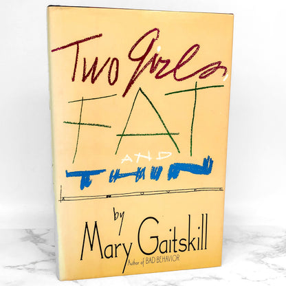 Two Girls Fat and Thin by Mary Gaitskill [FIRST EDITION • FIRST PRINTING] 1991 • Poseidon Press