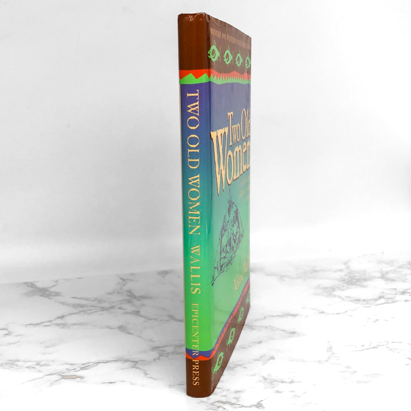 Two Old Women: An Alaskan Legend of Betrayal, Courage & Survival by Velma Wallis [1993 BCE HARDCOVER]