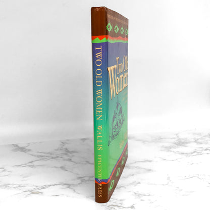 Two Old Women: An Alaskan Legend of Betrayal, Courage & Survival by Velma Wallis [1993 BCE HARDCOVER]