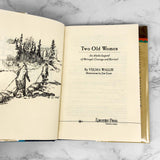 Two Old Women: An Alaskan Legend of Betrayal, Courage & Survival by Velma Wallis [FIRST EDITION] 1993