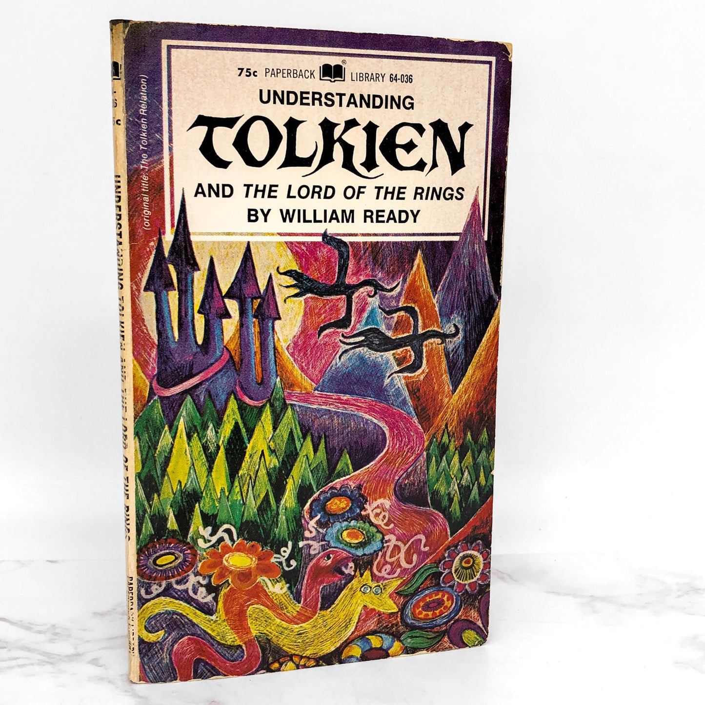 Understanding Tolkien & The Lord of the Rings by William Bernard Ready [FIRST PRINTING] 1969