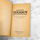 Understanding Tolkien & The Lord of the Rings by William Bernard Ready [FIRST PRINTING] 1969