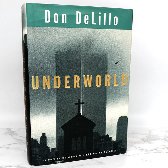 Underworld by Don Delillo [FIRST EDITION] 1997