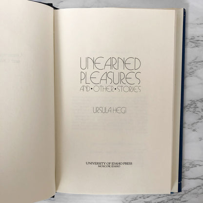Unearned Pleasures & Other Stories by Ursula Hegi [FIRST EDITION / 1988]