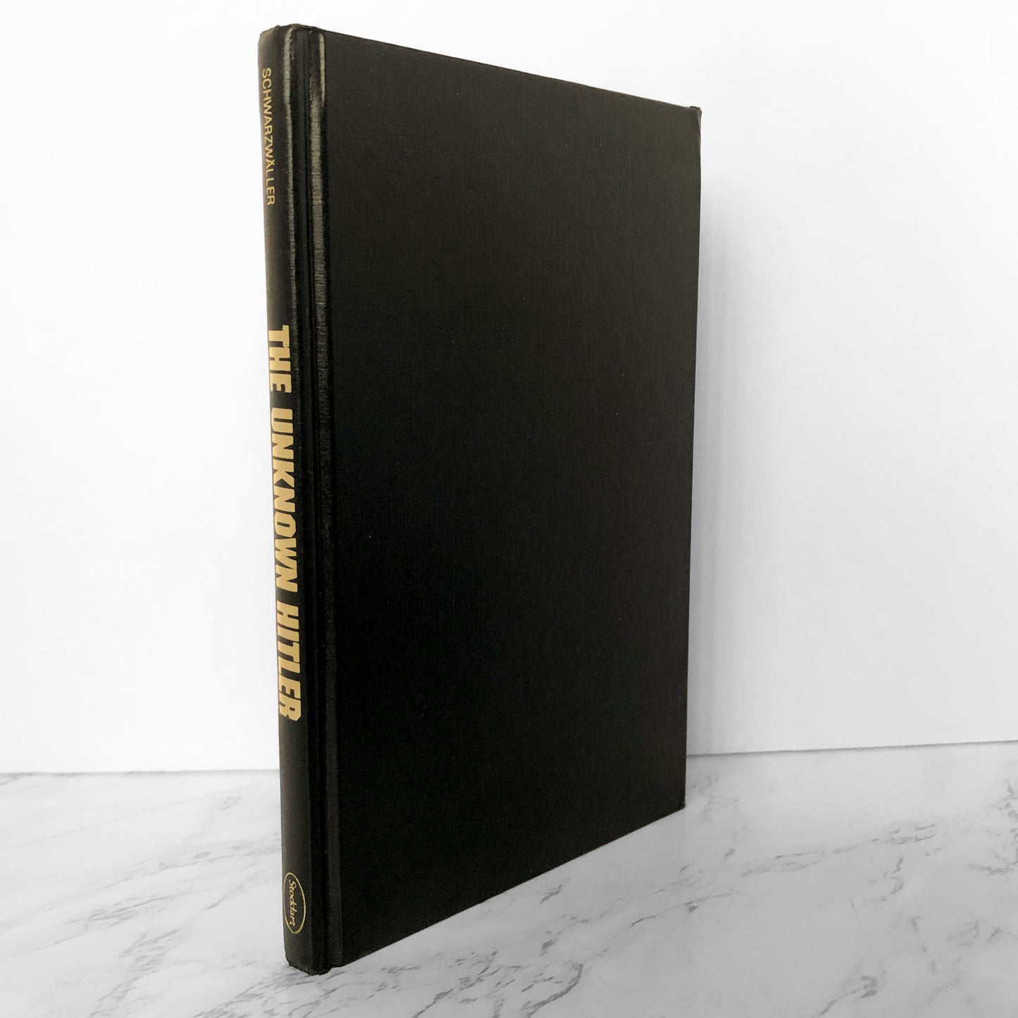 The Unknown Hitler: His Private Life & Fortune by Wulf Schwarzwaller [FIRST EDITION] - Bookshop Apocalypse