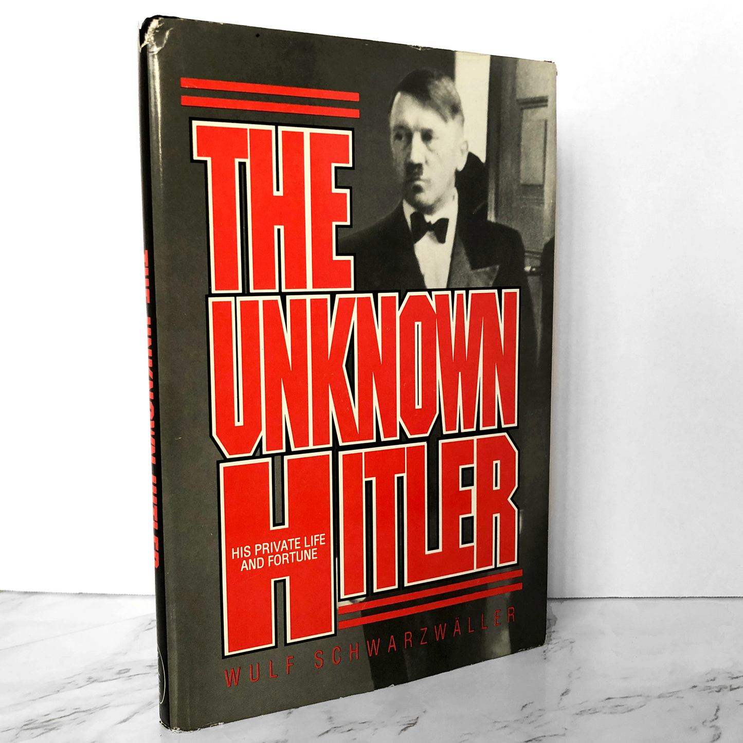 The Unknown Hitler: His Private Life & Fortune by Wulf Schwarzwaller [FIRST EDITION] - Bookshop Apocalypse
