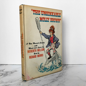 The Unsinkable Molly Brown by Meredith Wilson & Richard Morris [BCE] - Bookshop Apocalypse