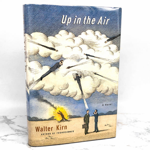 Up in the Air by Walter Kirn [FIRST EDITION • FIRST PRINTING] 2001 • Doubleday