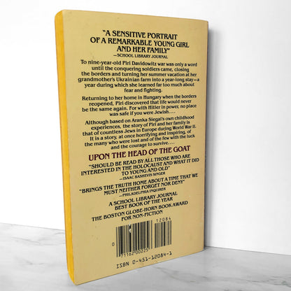 Upon the Head of the Goat: A Childhood in Hungary (1939-1944) by Aranka Siegal [FIRST PAPERBACK PRINTING] 1983