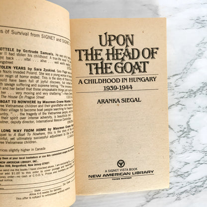 Upon the Head of the Goat: A Childhood in Hungary (1939-1944) by Aranka Siegal [FIRST PAPERBACK PRINTING] 1983