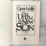 The Urth of the New Sun by Gene Wolfe [FIRST BOOK CLUB EDITION] 1987