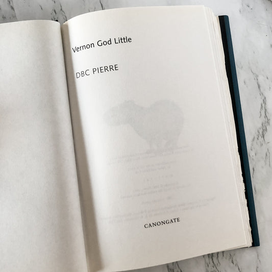 Vernon God Little by D.B.C. Pierre [FIRST EDITION] - Bookshop Apocalypse