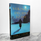Veronika Decides to Die by Paulo Coelho  [FIRST EDITION / FIRST PRINTING] 1999 - Bookshop Apocalypse