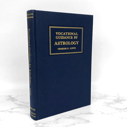 Vocational Guidance by Astrology by Charles E. Luntz [REVISED FIRST EDITION] 1962