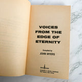 Voices from the Edge of Eternity by John Myers [1976 PAPERBACK]