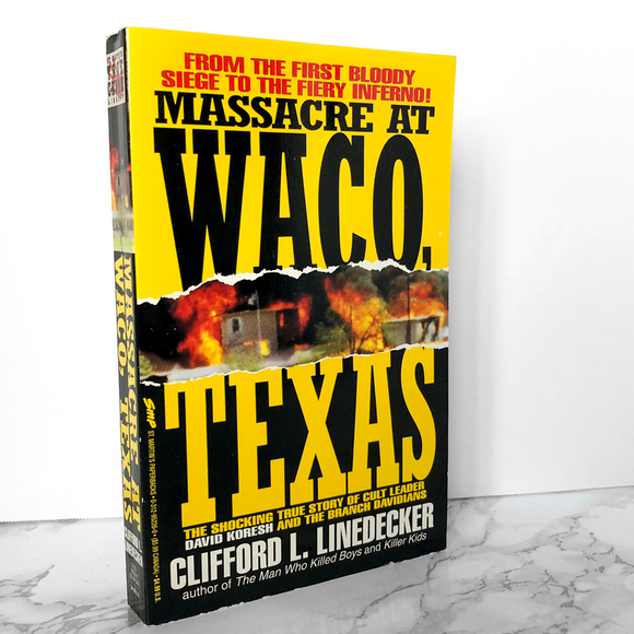 Massacre at Waco Texas: The Shocking True Story of Cult Leader David Koresh and the Branch Davidians by Clifford L. Linedecker [FIRST PRINTING / 1993]