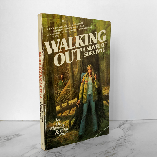 Walking Out: A Novel of Survival by Ann Elwood & John Raht - Bookshop Apocalypse