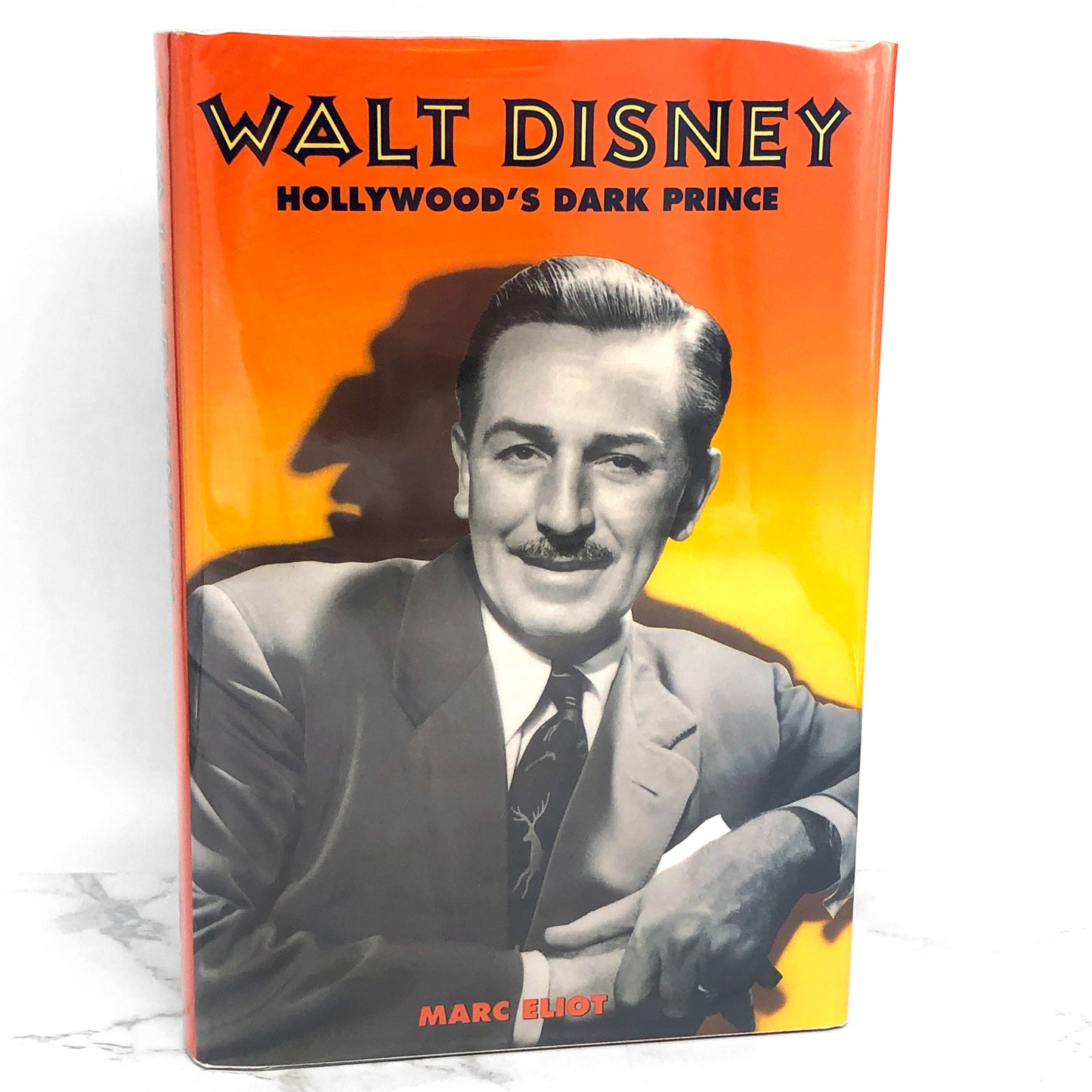 Walt Disney: Hollywood's Dark Prince by Marc Eliot [FIRST EDITION • FIRST PRINTING] 1993