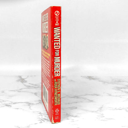 Wanted For Murder: America's Most Wanted Killers by Stephen Michaud & Hugh Aynesworth [FIRST PAPERBACK PRINTING]