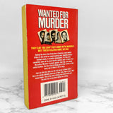 Wanted For Murder: America's Most Wanted Killers by Stephen Michaud & Hugh Aynesworth [FIRST PAPERBACK PRINTING]