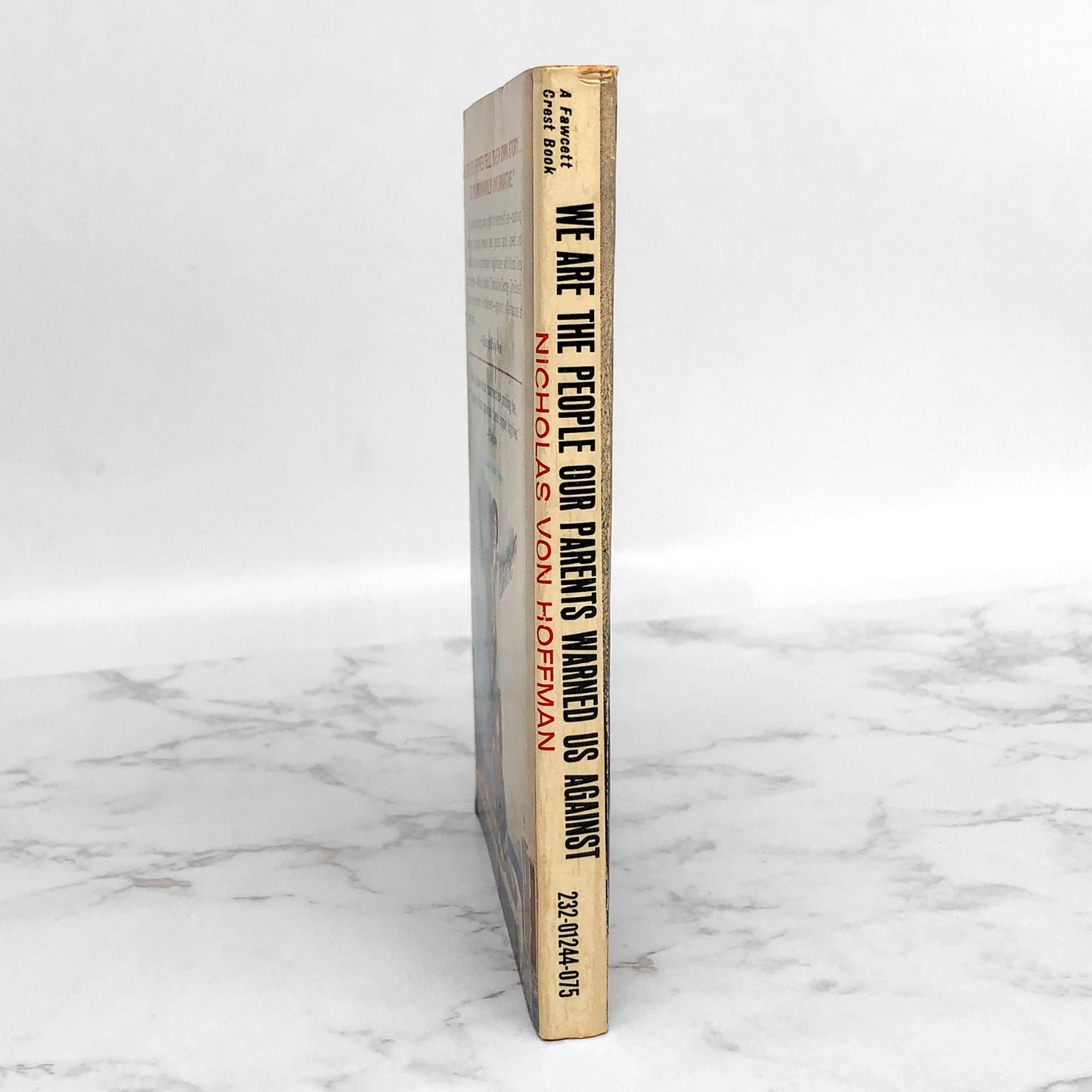 We Are the People Our Parents Warned Us Against by Nicholas von Hoffman [FIRST PAPERBACK PRINTING] 1969