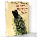 We Have Always Lived in the Castle by Shirley Jackson [FIRST EDITION / THIRD PRINTING] 1962