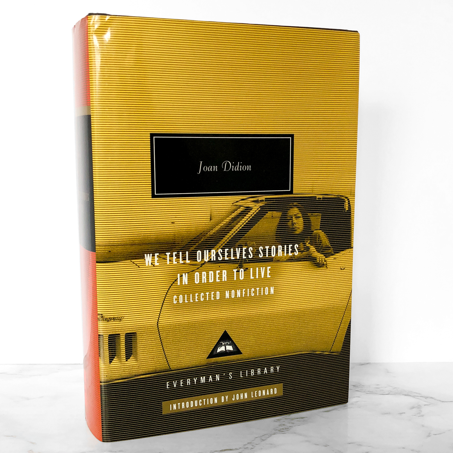 We Tell Ourselves Stories in Order to Live: Collected Nonfiction by Joan Didion [EVERYMAN'S LIBRARY ANTHOLOGY] 2006