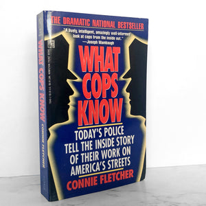 What Cops Know by Connie Fletcher [FIRST PAPERBACK PRINTING / 1992]