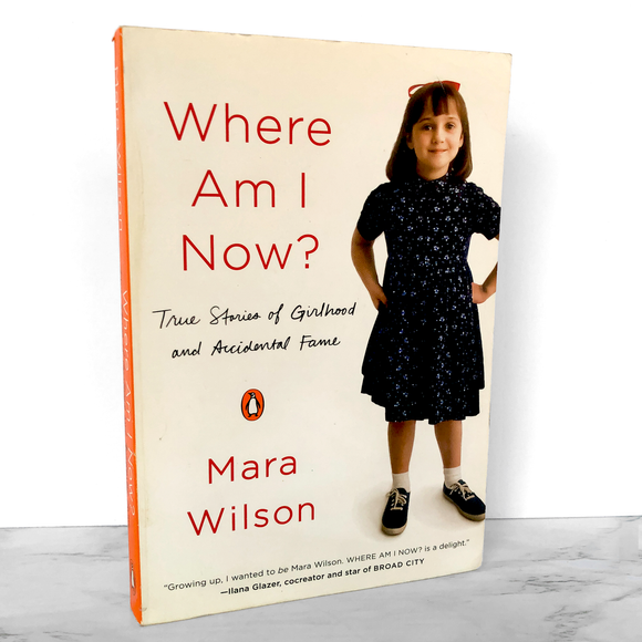 Where Am I Now By Mara Wilson SIGNED TRADE PAPERBACK Where am i now by mara wilson signed trade paperback