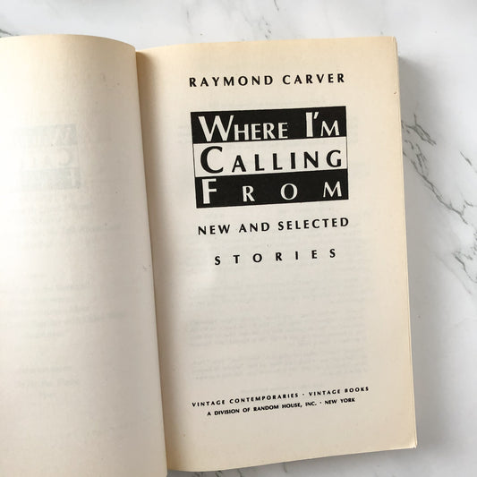 Where I'm Calling From by Raymond Carver [TRADE PAPERBACK / 1989] - Bookshop Apocalypse