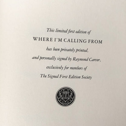 Where I'm Calling From by Raymond Carver SIGNED! [LIMITED FIRST EDITION / THE FRANKLIN LIBRARY]
