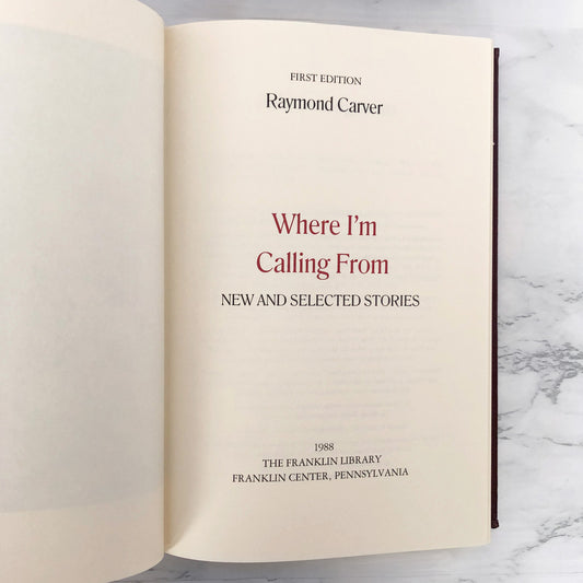 Where I'm Calling From by Raymond Carver SIGNED! [LIMITED FIRST EDITION / THE FRANKLIN LIBRARY]