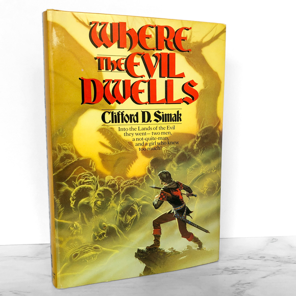 Where the Evil Dwells by Clifford D. Simak [FIRST BOOK CLUB EDITION / 1982]