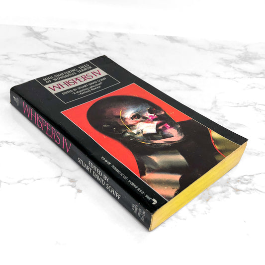 Whispers IV edited by Stuart David Schiff [FIRST PAPERBACK PRINTING] 1988